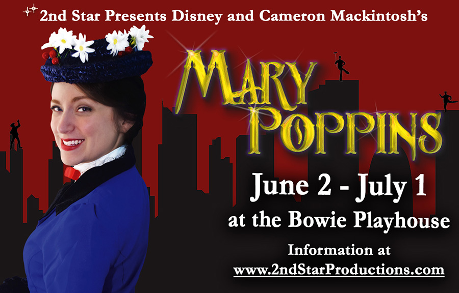 2nd Star Productions Presents Mary Poppins At Bowie Playhouse